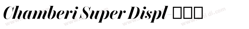 Chamberi Super Displ字体转换